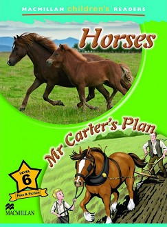 Macmillan Children's Readers: Horses. Mr Carter's Plan - level 6 BrE - Kerry Powell -  