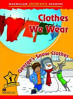 Macmillan Children's Readers: Clothes We Wear. George's Snow Clothes - level 1 BrE - Joanna Pascoe -  