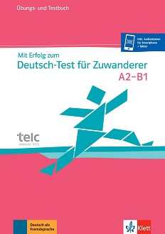 Mit Erfolg zu telc Deutsch -  A2 - B1:         - Hans-Jurgen Hantschel, Britta Weber - 