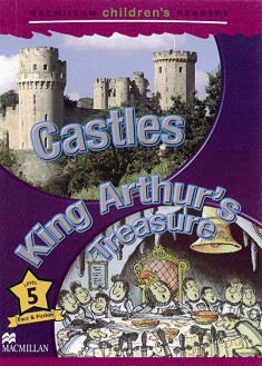 Macmillan Children's Readers: Castles. King Arthur's Treasure - level 5 BrE - Howard Appleby -  