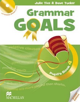 Grammar Goals -  4:  :      - Julie Tice, Dave Tucker - 