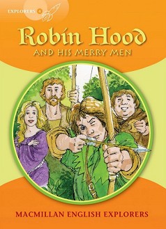 Macmillan Explorers - level 4: Robin Hood and his Merry Men - Gill Munton -  