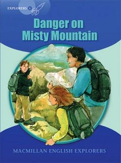 Macmillan Explorers - level 6: Danger on Misty Mountain - Sue Graves -  