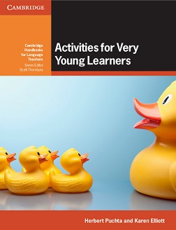 Activities for Very Young Learners:      - Herbert Puchta, Karen Elliott - 