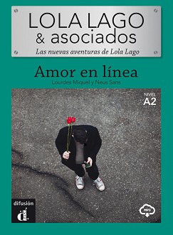 Lola Lago y asociados -  A2: Amor en linea - Lourdes Miquel Lopez, Neus Sans - 