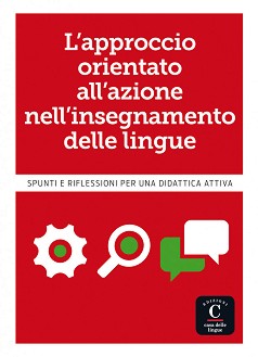 L'approccio orientato all'azione nelli'nsegnamento delle lingue:         - 