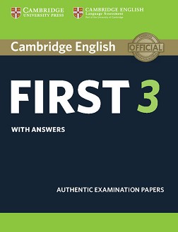 Cambridge English First 3:        FCE - 