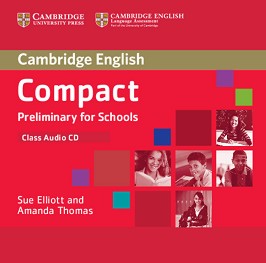 Compact Preliminary for Schools -  B1: CD   :      - Sue Elliott, Amanda Thomas - 