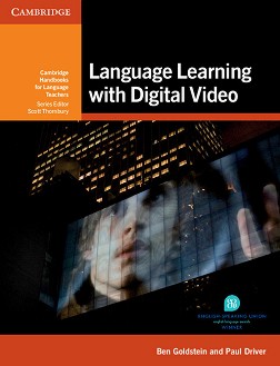 Language Learning with Digital Video:      - Ben Goldstein, Paul Driver - 