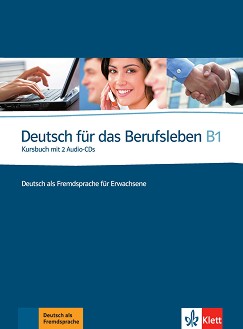 Deutsch fur das Berufsleben -  B1:      - Graziella Guenat, Peter Hartmann - 