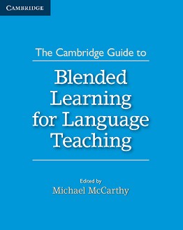 The Cambridge Guide to Blended Learning for Language Teaching:     - Michael McCarthy - 