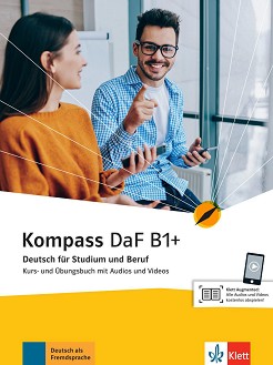 Kompass DaF -  B1+:        - Birgit Braun, Nadja Fugert, Friederike Jin, Klaus F. Mautsch, Ilse Sander, N. Schafer, D. Schmeiser, S. Weidinger, A. Wiebel - 