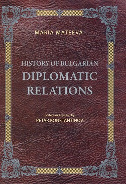 History of bulgarian diplomatic relations - Maria Mateeva - 