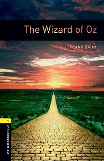 Oxford Bookworms Library -  1 (A1/A2): The Wizard of Oz - 