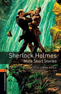 Oxford Bookworms Library -  2 (A2/B1): Sherlock Holmes. More Short Stories - 