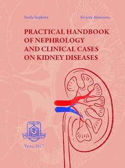 Practical Handbook of Nephrology and Clinical Cases on Kidney Diseases - Svetla Staykova, Snejana Atanasova - 