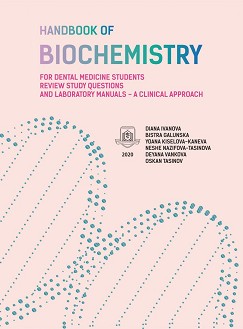 Handbook of Biochemistry for Dental Medicine Students - Diana Ivanova, Bistra Galunska, Yoana Kiselova-Kaneva, Deyana Vankova, Oskan Tasinov - 