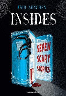 Insides. Seven scary stories - Emil Minchev - 