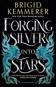 Forging Silver into Stars - Brigid Kemmerer - 