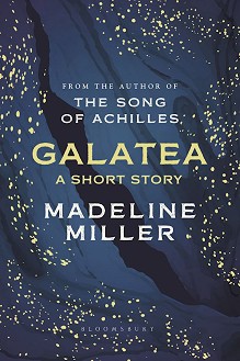 Galatea. A short story  - Madeline Miller - 