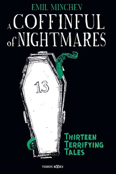 Coffinful of nightmares. Thirteen terrifying tales - Emil Minchev - 