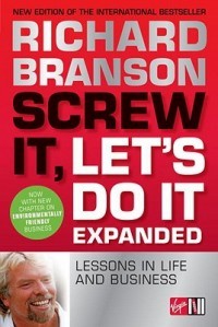 Screw it, let's do it - Sir Richard Branson - 