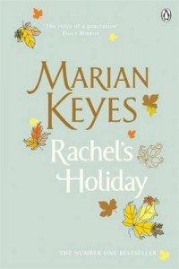 Rachel's holiday - Marian Keyes - 