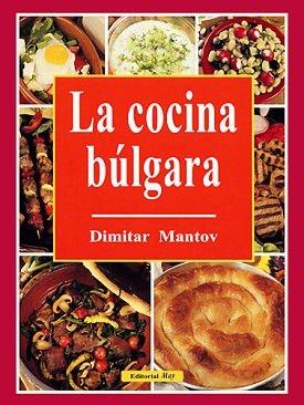 La cocina bulgara - Dimitar Mantov - 