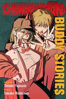 Chainsaw Man Buddy Stories - Tatsuki Fujimoto, Sakaku Hishikawa - 