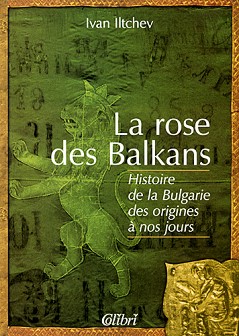 La rose des Balkans - Ivan Iltchev - 