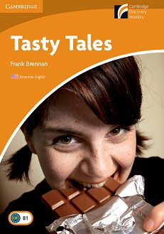 Cambridge Experience Readers: Tasty Tales -  Intermediate (B1) AE - Frank Brennan - 