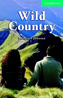 Cambridge English Readers -  3: Lower/Intermediate : Wild Country - Margaret Johnson - 