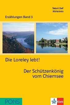 Erzählungen Band 3 -  A2: Die Loreley lebt! Der Schützenkönig vom Chiemsee + 2 CD - Roland Dittrich - 