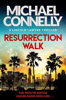 Resurrection Walk - Michael Connelly - 