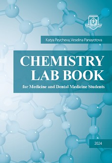 Chemistry Lab Book for Medicine and Dental Medicine Students - Katya Peycheva, Veselina Panayotova - 