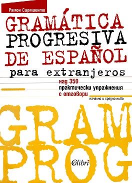 Gramatica progresiva de Espanol - para extranjeros - Ramon Sarmiento - 