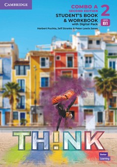 Think -  2 (B1):  Combo A    : Second Edition - Herbert Puchta, Jeff Stranks, Peter Lewis-Jones - 