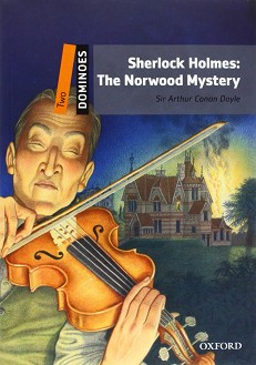 Dominoes -  2 (A2/B1): Sherlock Holmes. The Norwood Mystery - 