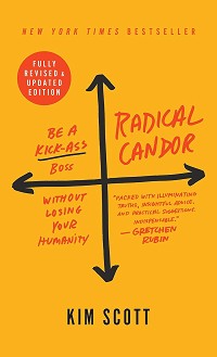 Radical Candor - Kim Scott - 