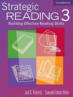 Strategic Reading 3 Students Book: Building Effective Reading Skills - Samuela Eckstut-Didier, Jack C. Richards - 