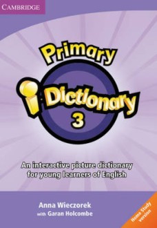 Primary i-Dictionary -      :  3 - High Elementary: DVD - Anna Wieczorek, Garan Holcombe, Daniel Rolph - 