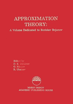 Approximation theory : A Volume Dedicated to Borislav Bojanov -  ,  . , .  - 