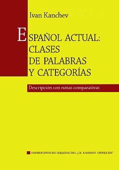 Español actual: clases de palabras y categorías - Ivan Kanchev - 