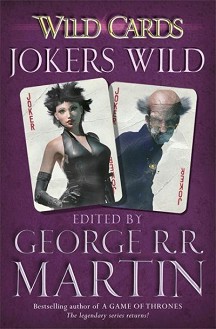 Wild Cards: Jokers Wild - George R. R. Martin - 